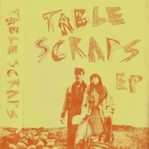 Table Scraps EP