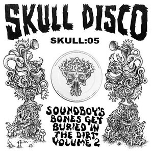 Изображение для 'Soundboy's Bones Get Buried In The Dirt Volume 2'