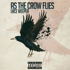 As the Crow Flies [Explicit]