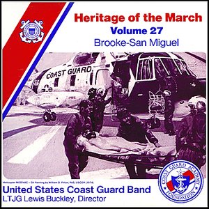 Heritage of the March, Vol. 27: The Music of Brooke and San Miguel