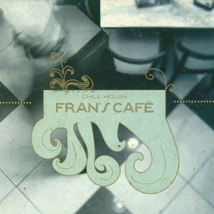 Chill House Fran's Café