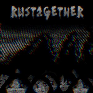 Image for 'Rust2gether'