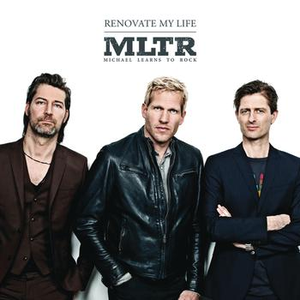 Michael Learns to Rock - Renovate My Life - Zortam Music