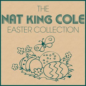 The Nat King Cole Easter Collection