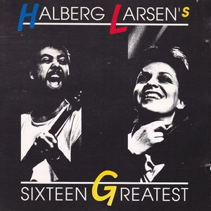 Halberg Larsen's Sixteen Greatest