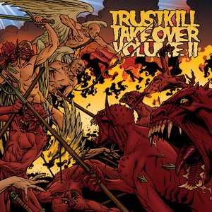 Trustkill Takeover, Vol. II