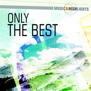 Music & Highlights: Only the Best