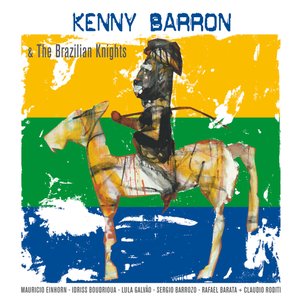 Kenny Barron &The Brazilian Knights