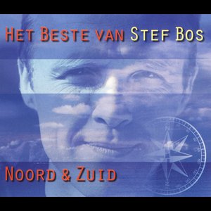 Het beste van Stef Bos (Noord & Zuid)