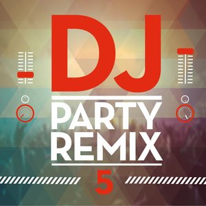 DJ Party Remix, Vol. 5