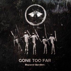 Gone Too Far - Single