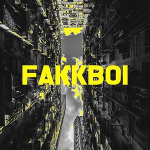 Fakkboi - Single