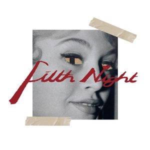 Filth Night