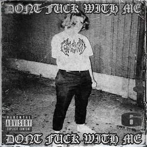 Don't Fuck With Me