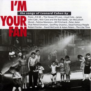 Изображение для 'I'm Your Fan: The Songs of Leonard Cohen'