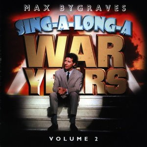Sing-A-Long-A War Years Volume 2
