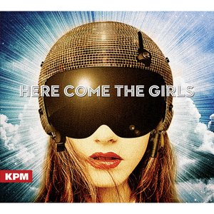 Here Come The Girls