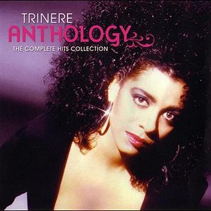 Trinere Anthology... The Complete Hits Collection