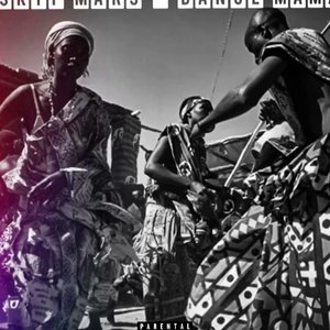 Dance Mama [Explicit]