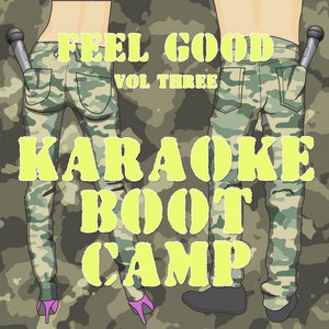 Karaoke Boot Camp Feel Good Songs, Vol. 3