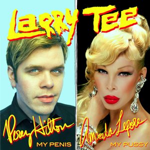 My Penis (feat. Perez Hilton) / My Pussy (feat. Amanda Lepore)