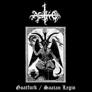 Saatan Legio / Goatfuck