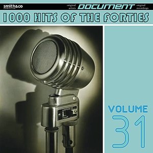 1000 Hits of the Forties, Vol. 31