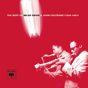 'The Best Of Miles Davis & John Coltrane (1955-1961)' için resim