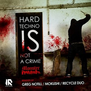 Hardtechno Is Not A Crime