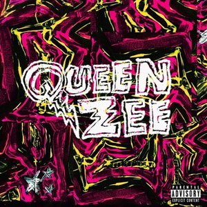 Queen Zee [Explicit]