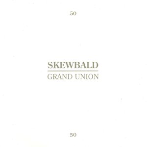 Skewbald / Grand Union