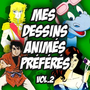 Mes dessins animés préférés, vol. 2