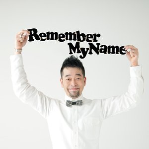 Remember My Name - Single