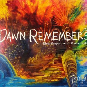 Too Far - Dawn Remembers