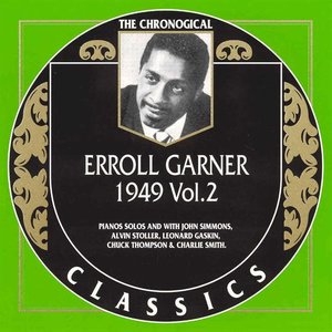 The Chronological Classics: Erroll Garner 1949, Volume 2