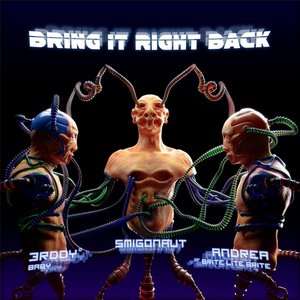 Bring It Right Back (feat. Andrea of BLB & 3rddy Baby)