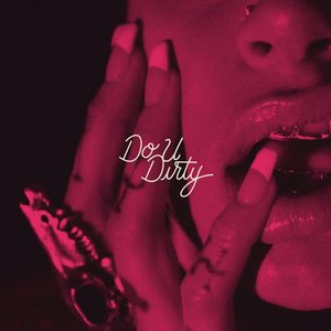 Image for 'Do U Dirty'