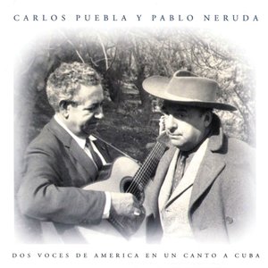 Carlos Puebla y Pablo Neruda