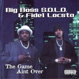 'Big Boss S.O.L.O. & Fidel Locsta'の画像