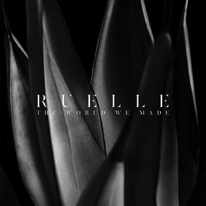 The World We Made — Ruelle | Last.Fm