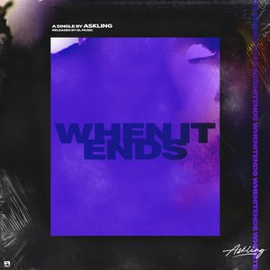 When It Ends - Single
