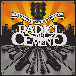 Radici Nel Cemento - Ancora Non è Finita - Zortam Music