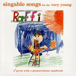 Singable Songs For The Very Young: Great With a Peanut-Butter Sandwich