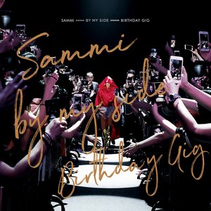 Sammi By My Side Birthday Gig (Live)
