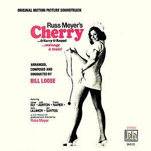 Russ Meyer's Cherry...& Harry & Raquel