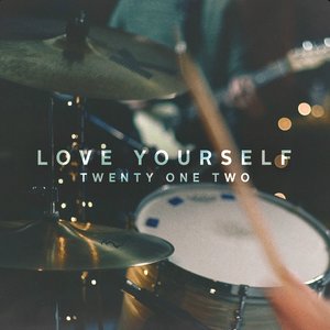 Love Yourself [Explicit]