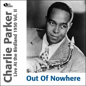Out of Nowhere (Live At the Birdland 1950 Vol.2)