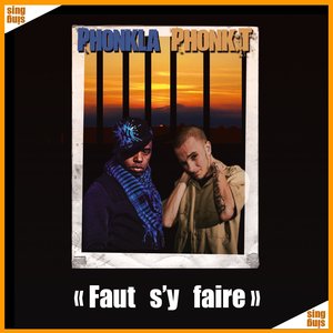 Faut s'y faire (feat. Phonkla)