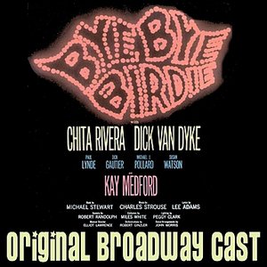 Bye Bye Birdie (Original Broadway Cast)