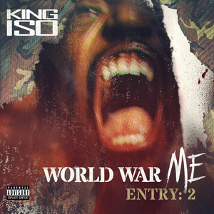 King Iso - World War Me - Entry: 2 - Zortam Music